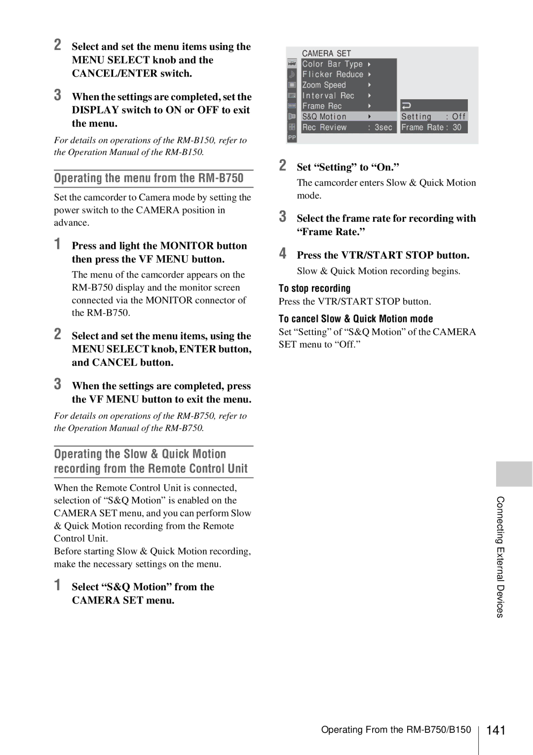 Sony PMW-EX3 manual 141, Operating the menu from the RM-B750, Select S&Q Motion from the Camera SET menu, To stop recording 