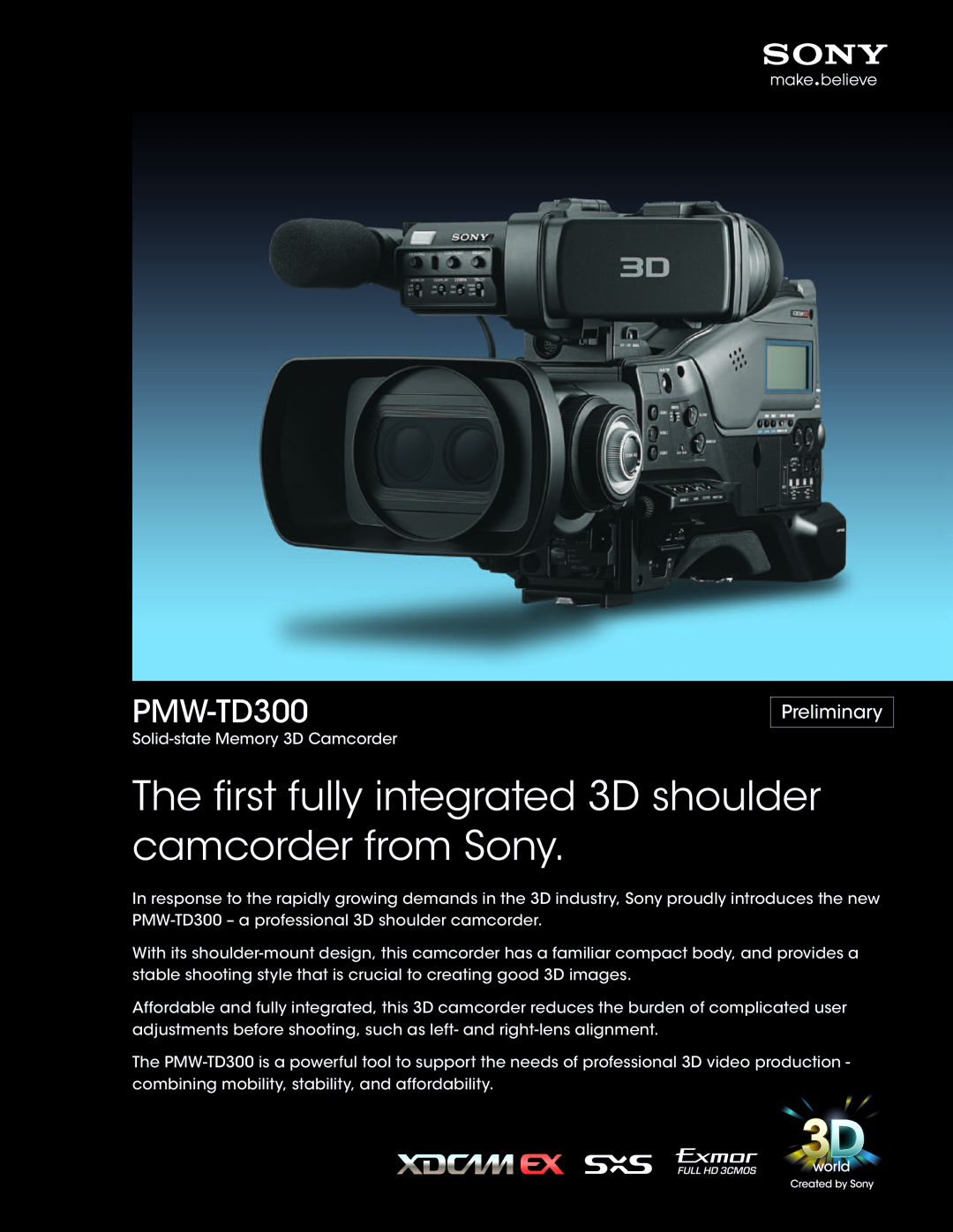 Sony PMW-TD300 manual The first fully integrated 3D shoulder camcorder from Sony, Preliminary 