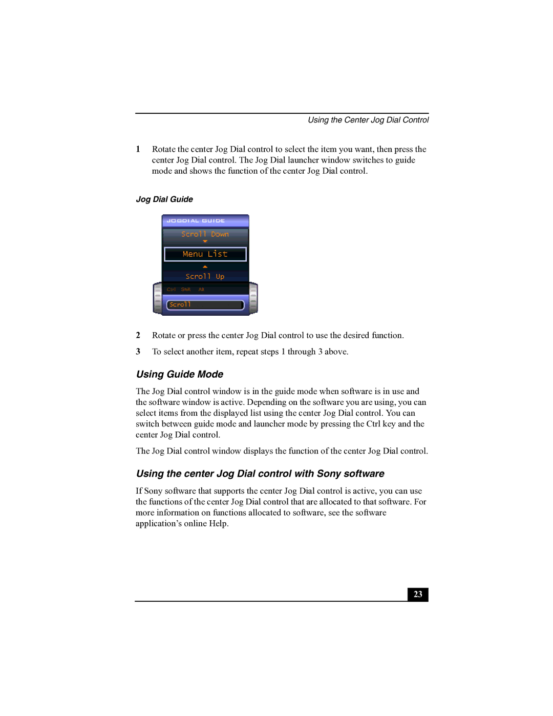 Sony R505 manual Using Guide Mode, Using the center Jog Dial control with Sony software 