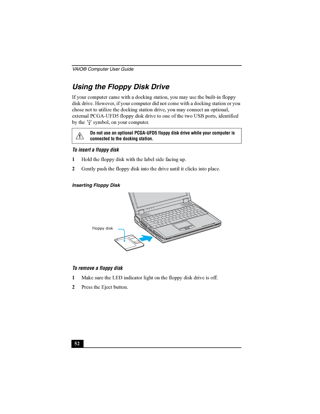 Sony R505 manual Using the Floppy Disk Drive, To insert a floppy disk, To remove a floppy disk 