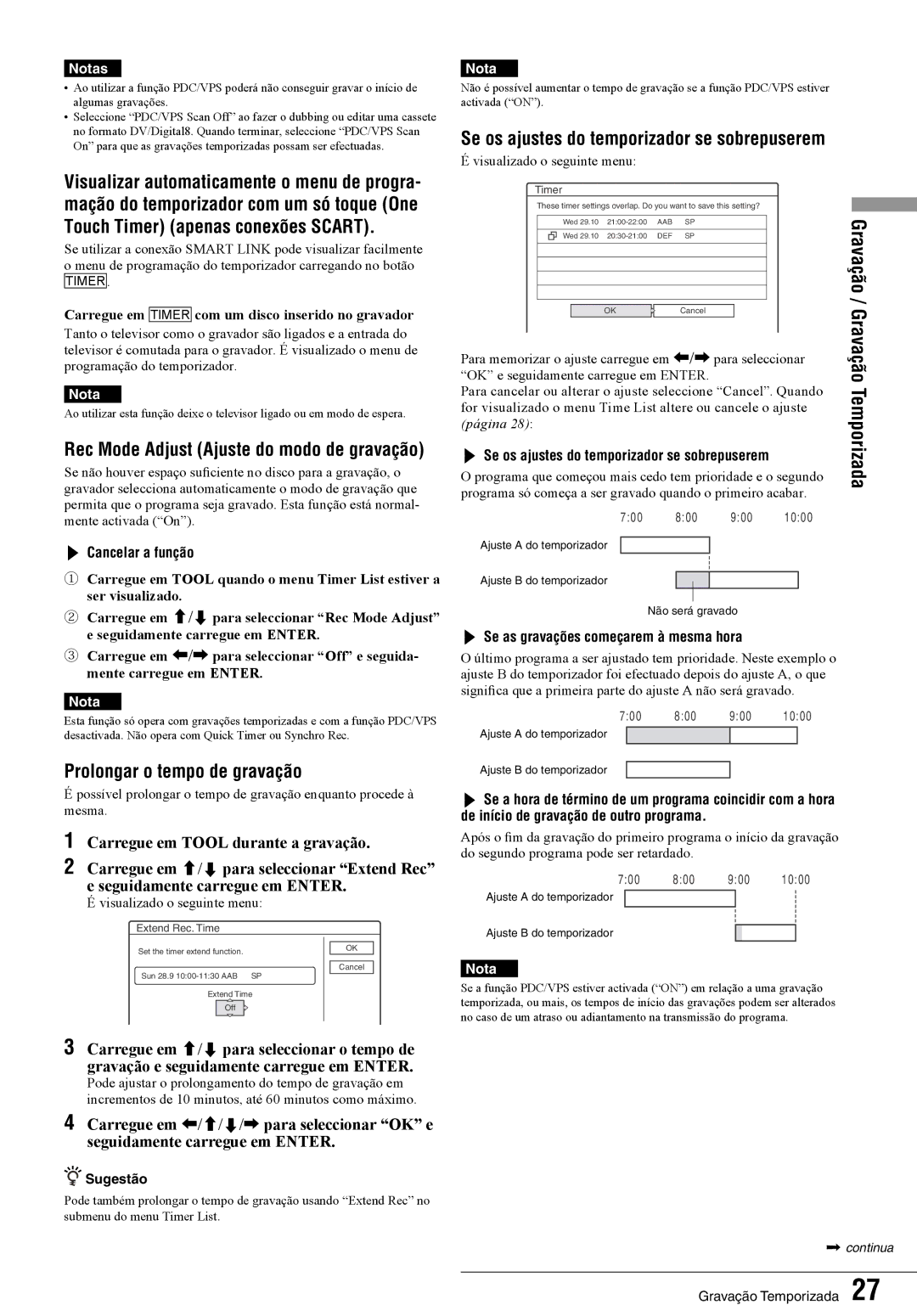 Sony RDR-GX7 manual Prolongar o tempo de gravação, Se os ajustes do temporizador se sobrepuserem 