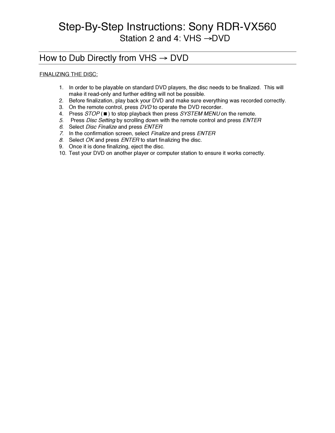 Sony RDR-VX560 manual Station 2 and 4 VHS →DVD How to Dub Directly from VHS → DVD, Finalizing the Disc 