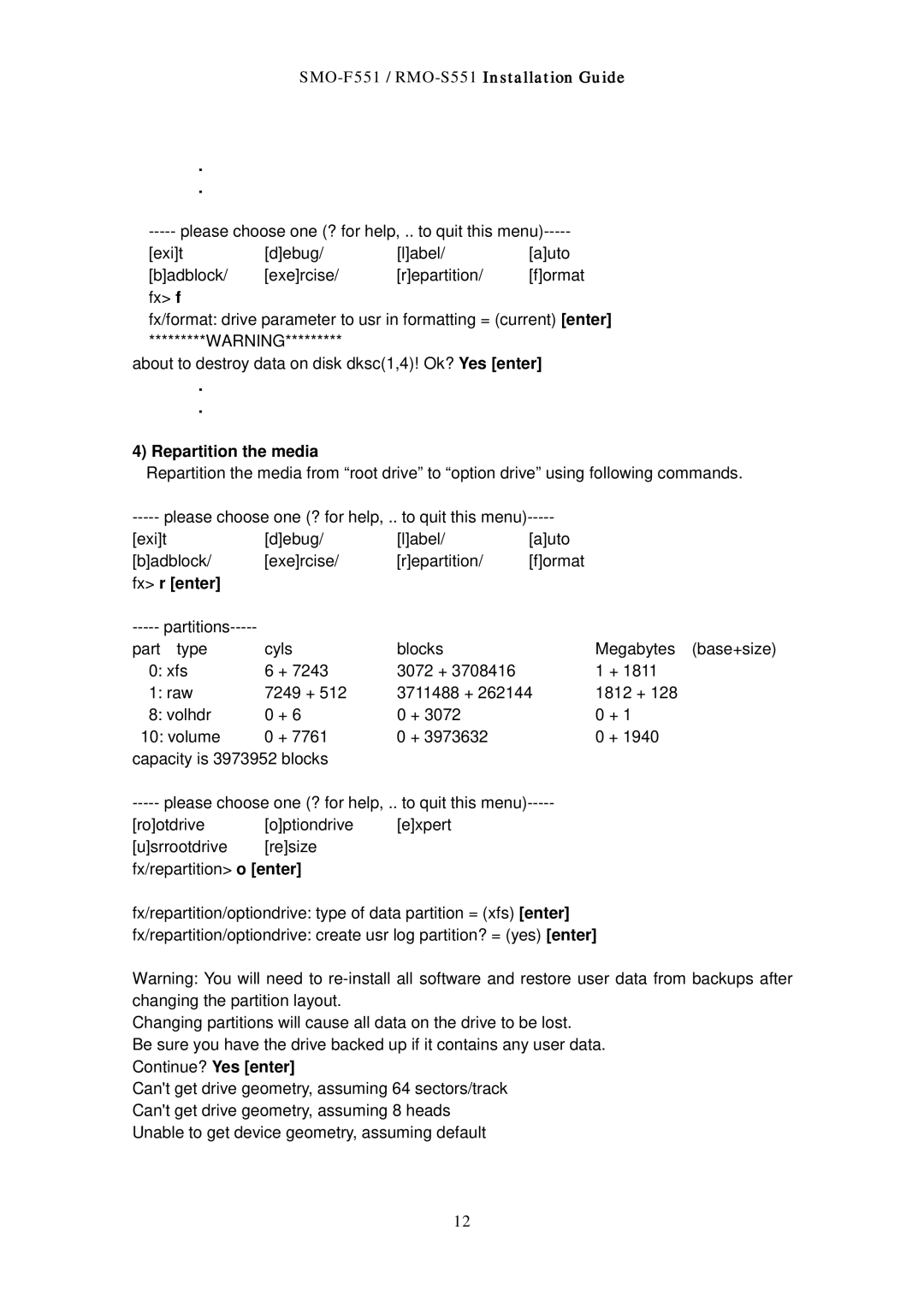 Sony RMO-S551 manual Repartition the media, Fx r enter 