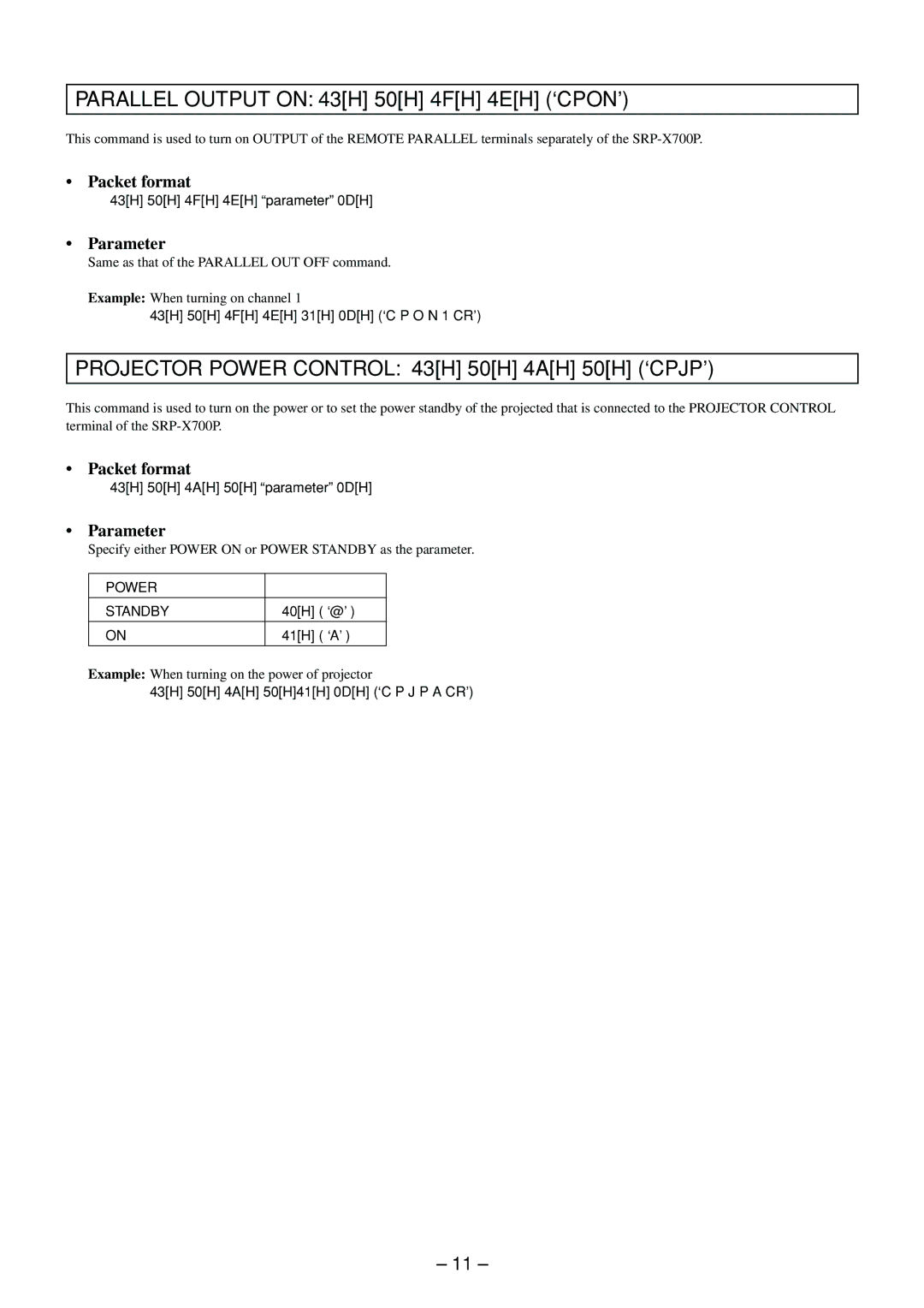 Sony RS-232C manual Parallel Output on 43H 50H 4FH 4EH ‘CPON’, Projector Power Control 43H 50H 4AH 50H ‘CPJP’ 