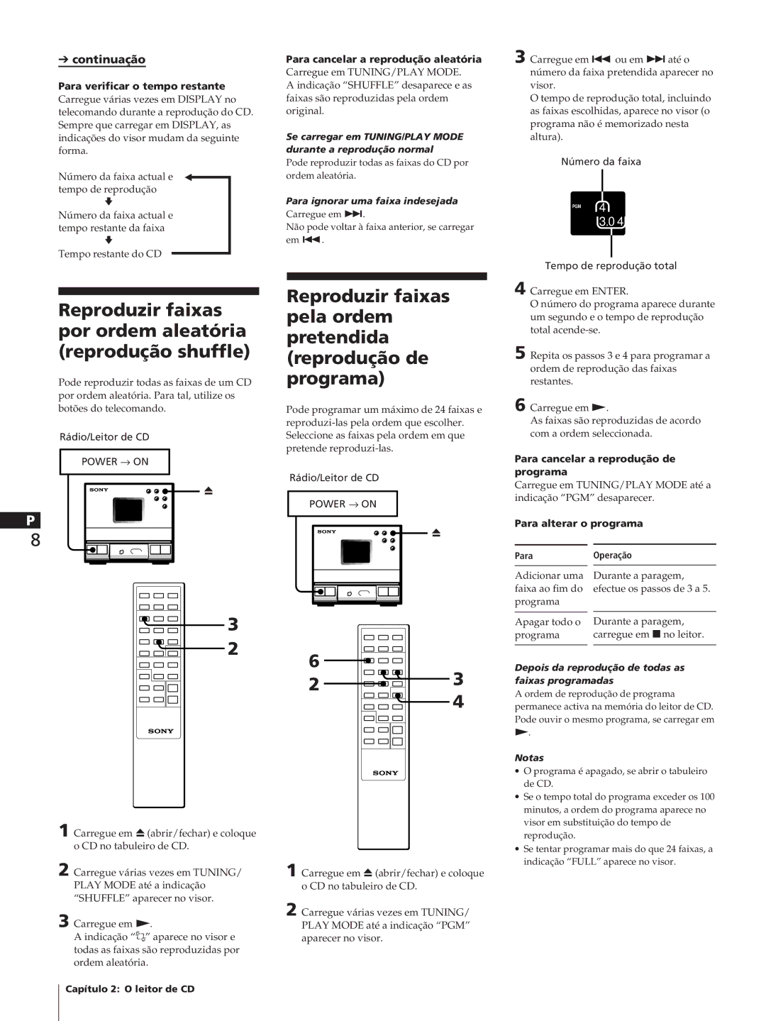 Sony HCD-T1, SA-N11, TC-TX1 Reproduzir faixas por ordem aleatória reprodução shuffle, Para verificar o tempo restante 