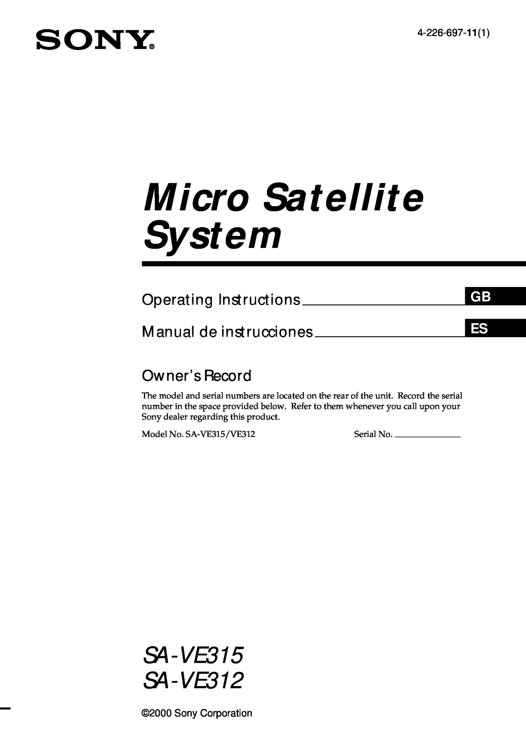 Sony manual Micro Satellite System, SA-VE315 SA-VE312, Operating Instructions, Manual de instrucciones, Owner’s Record 