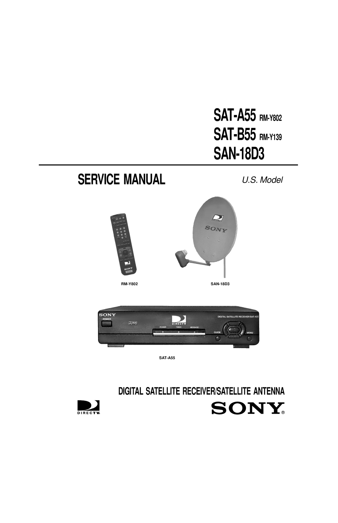 Sony SAT-A55 RM-Y802, SAT-B55 RM-Y139 service manual Model 