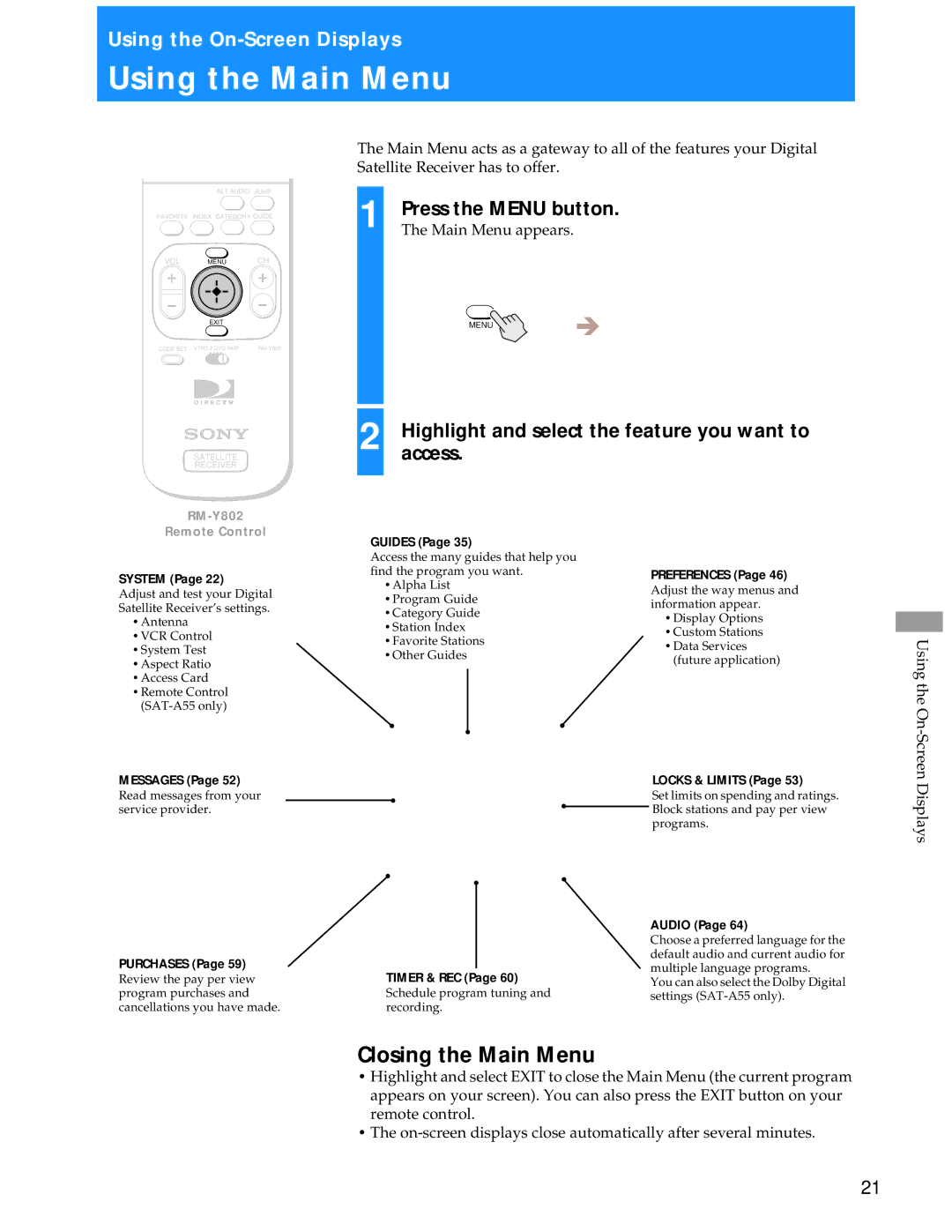 Sony SAT-A55 manual Using the Main Menu, Closing the Main Menu, Highlight and select the feature you want to, Access 
