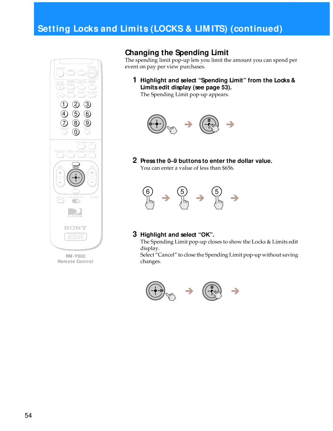 Sony SAT-A55 manual Changing the Spending Limit, Press the 0-9 buttons to enter the dollar value, Highlight and select OK 