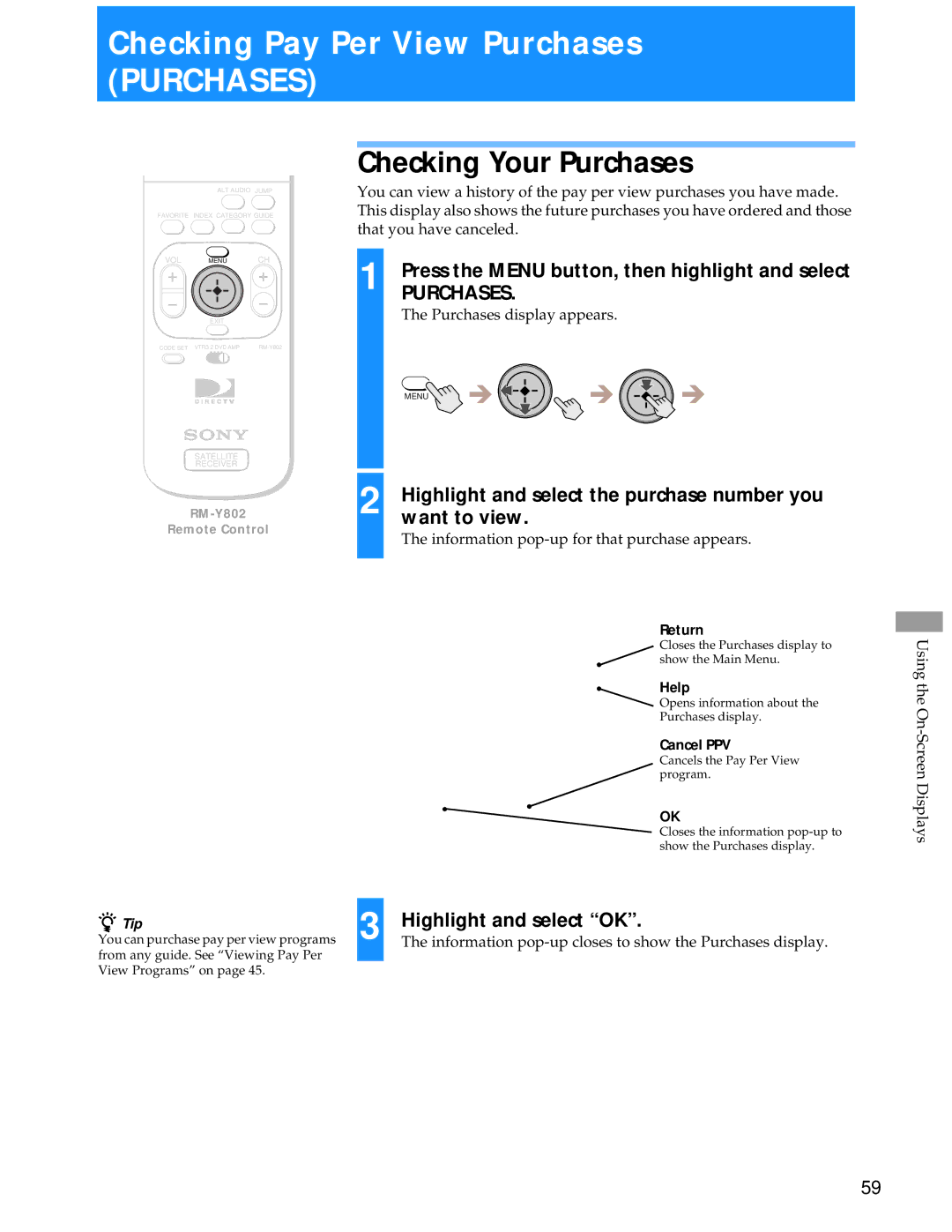 Sony SAT-A55 manual Checking Pay Per View Purchases, Checking Your Purchases, Highlight and select the purchase number you 