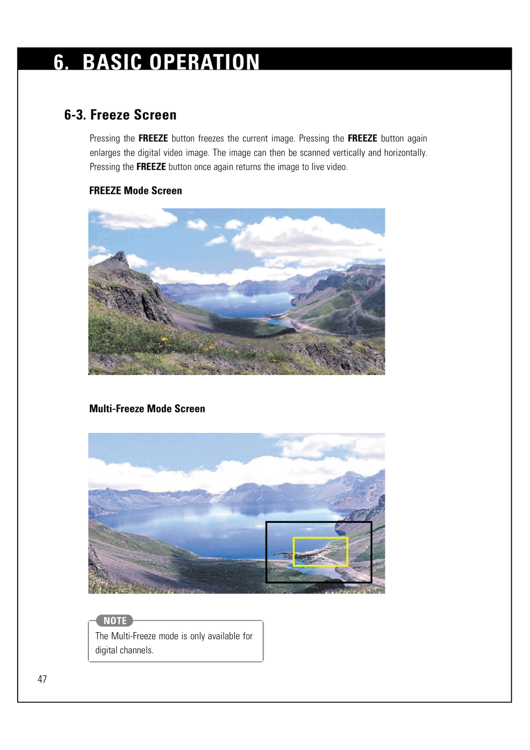 Sony SAT-HD300 operating instructions Freeze Screen, Multi-Freeze mode is only available for Digital channels 