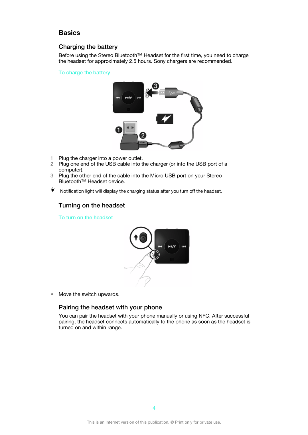 Sony SBH20 manual Basics, Charging the battery, Turning on the headset, Pairing the headset with your phone 