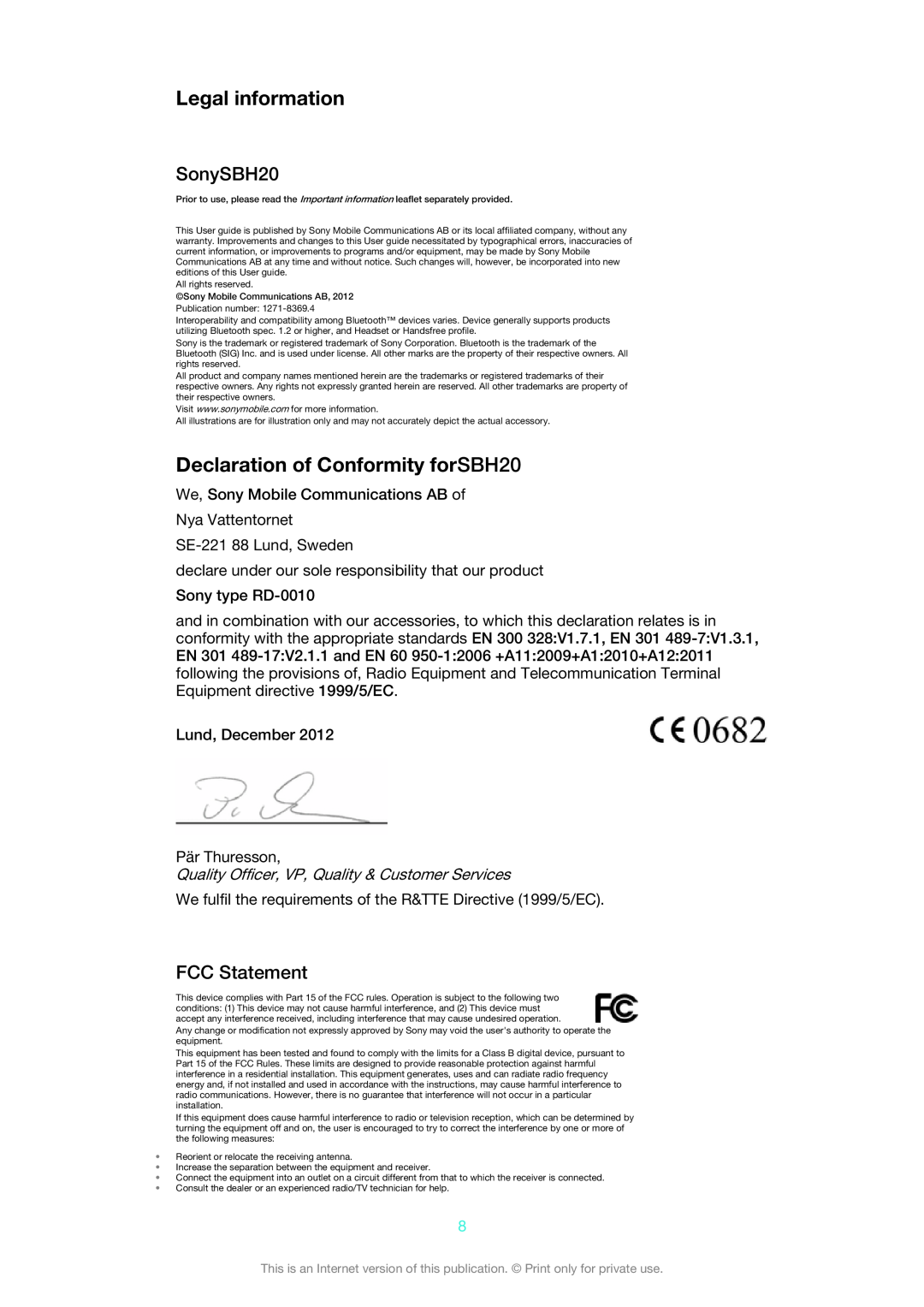 Sony manual Legal information, Declaration of Conformity forSBH20, SonySBH20, FCC Statement 