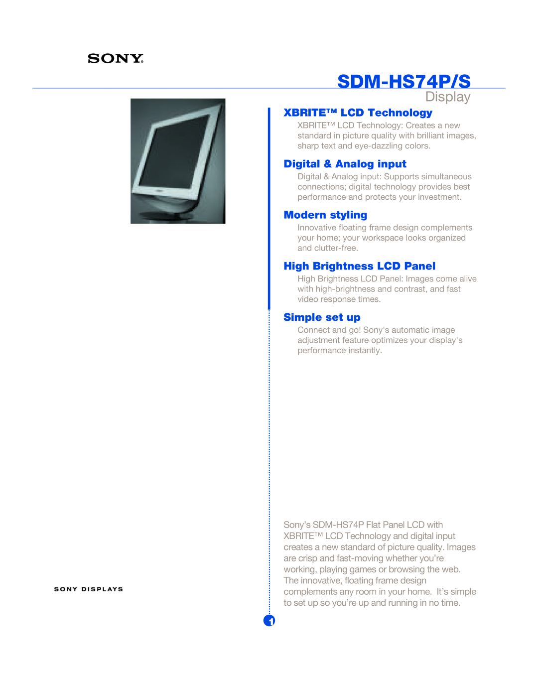 Sony manual SDM-HS74P/S, Display, XBRITE LCD Technology, Digital & Analog input, Modern styling, Simple set up 