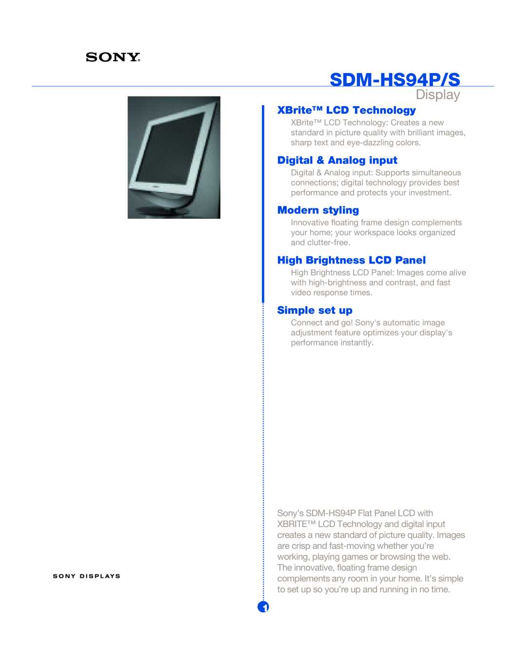 Sony manual SDM-HS94P/S, Display, XBrite LCD Technology, Digital & Analog input, Modern styling, Simple set up 
