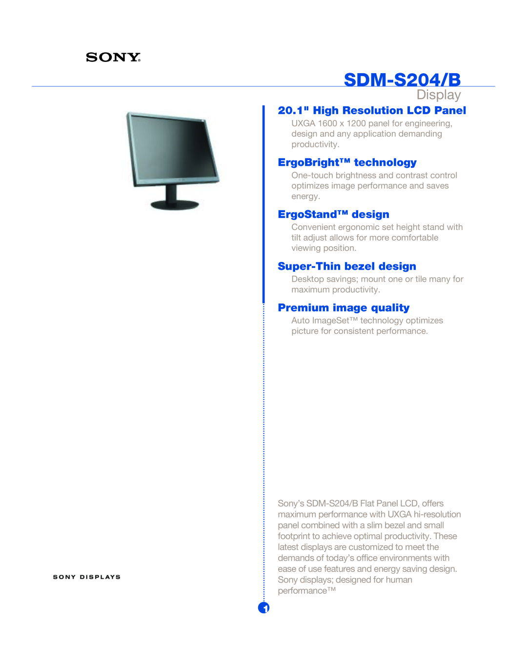 Sony SDM-S204/B manual Display, High Resolution LCD Panel, ErgoBright technology, ErgoStand design, Premium image quality 