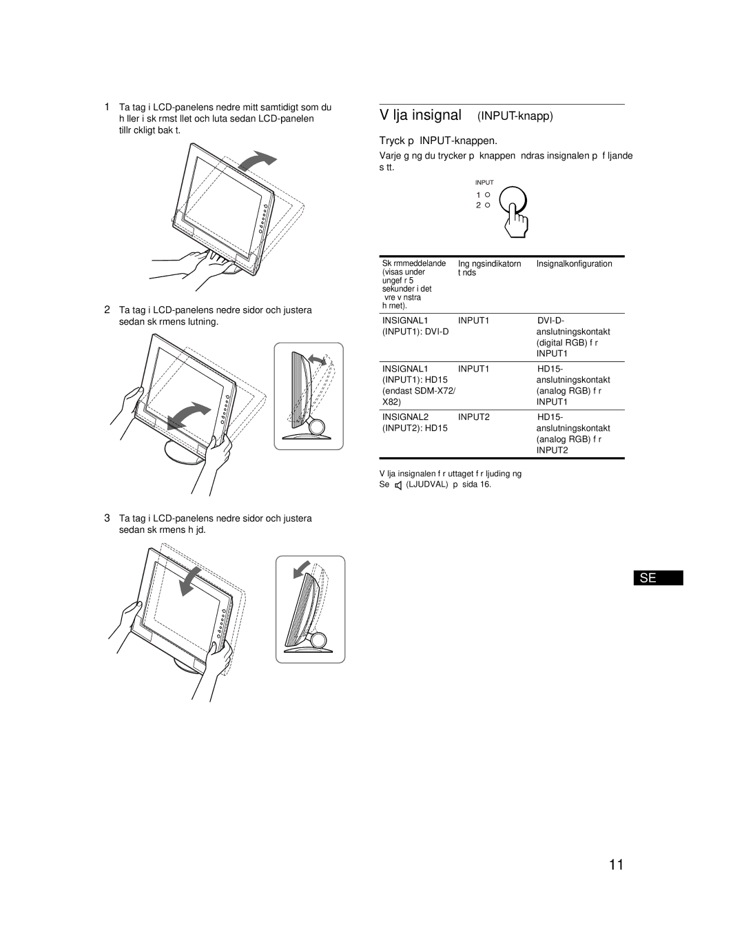 Sony SDM-X52 manual Välja insignal INPUT-knapp, Tryck på INPUT-knappen, Ingångsindikatorn 