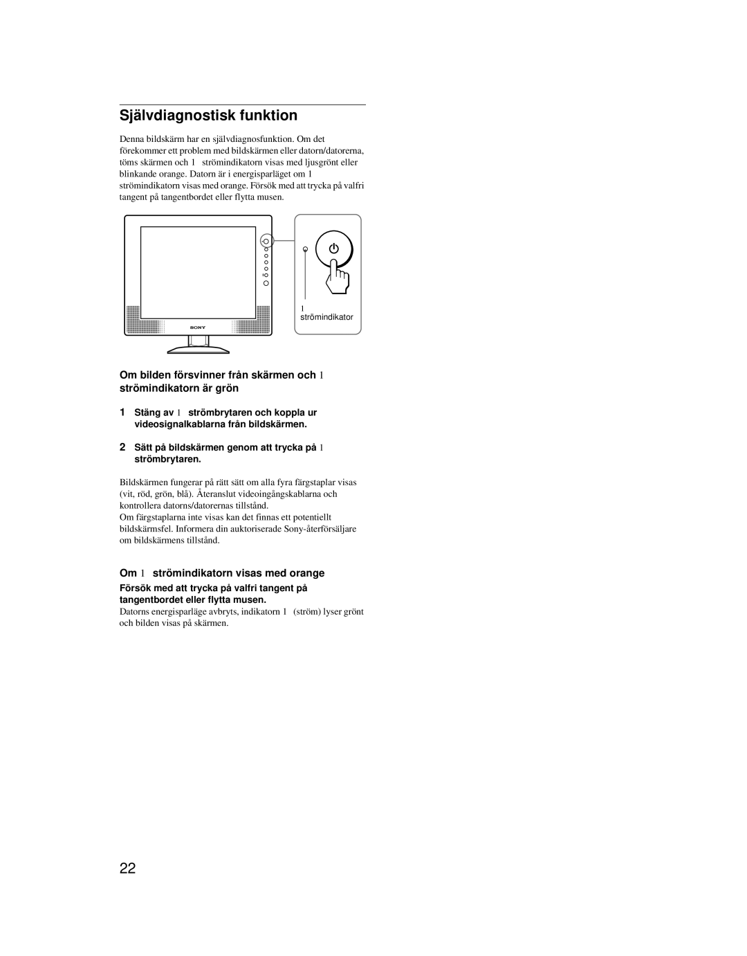 Sony SDM-X52 manual Självdiagnostisk funktion, Om 1 strömindikatorn visas med orange 