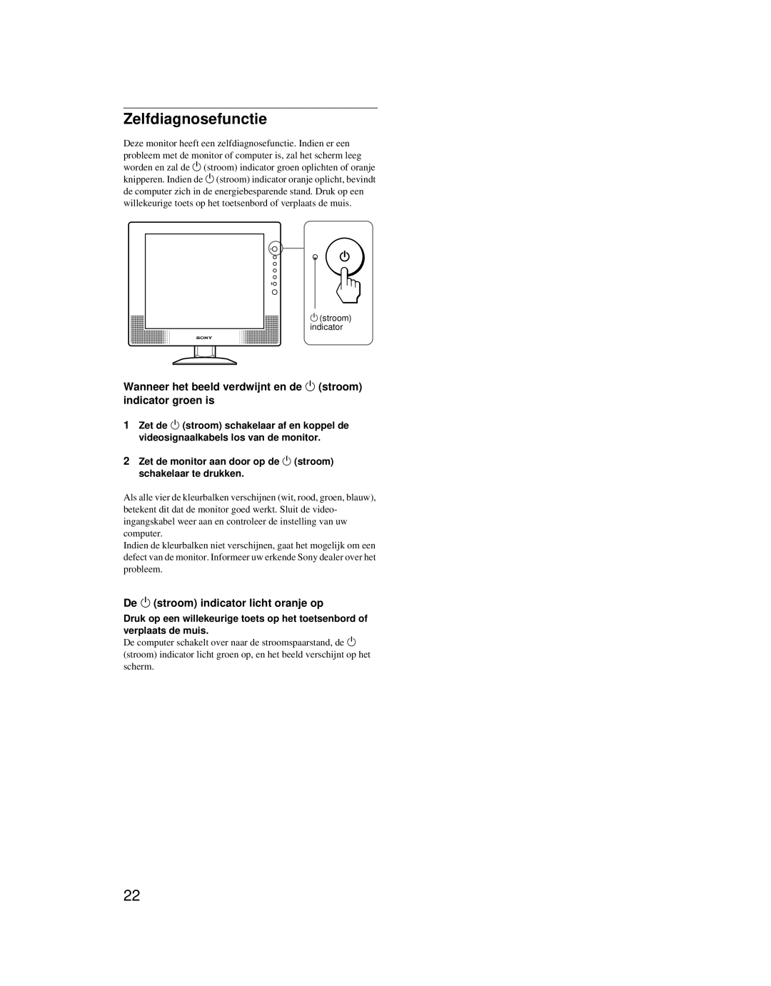 Sony SDM-X52 manual Zelfdiagnosefunctie, De 1 stroom indicator licht oranje op 