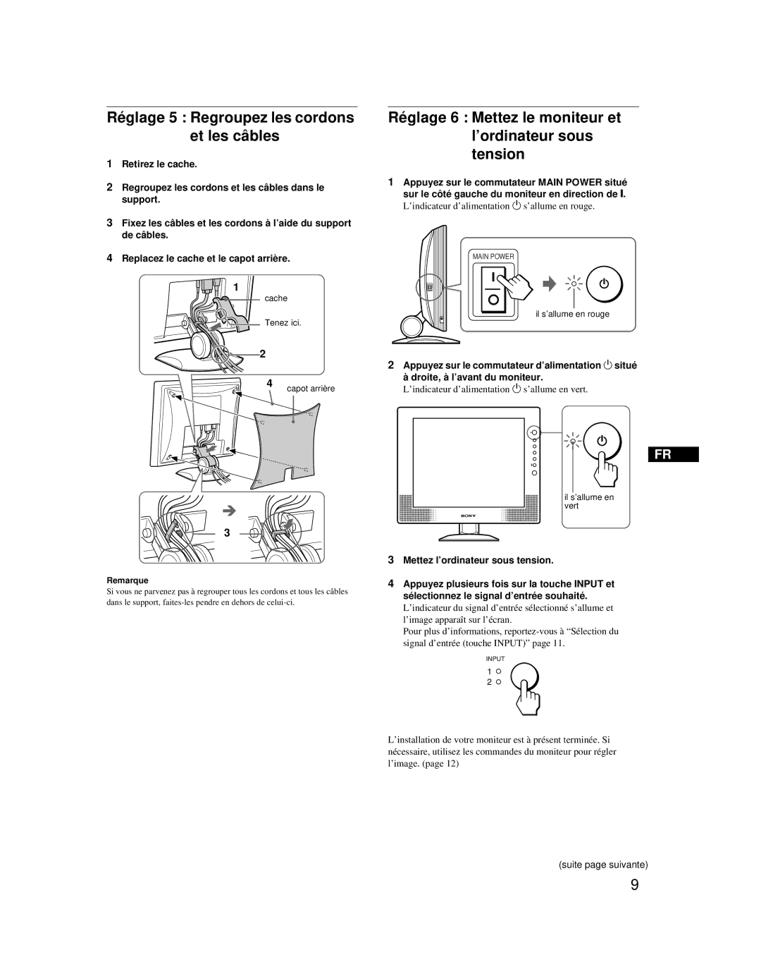 Sony SDM-X52 Réglage 5 Regroupez les cordons et les câbles, Réglage 6 Mettez le moniteur et l’ordinateur sous tension 