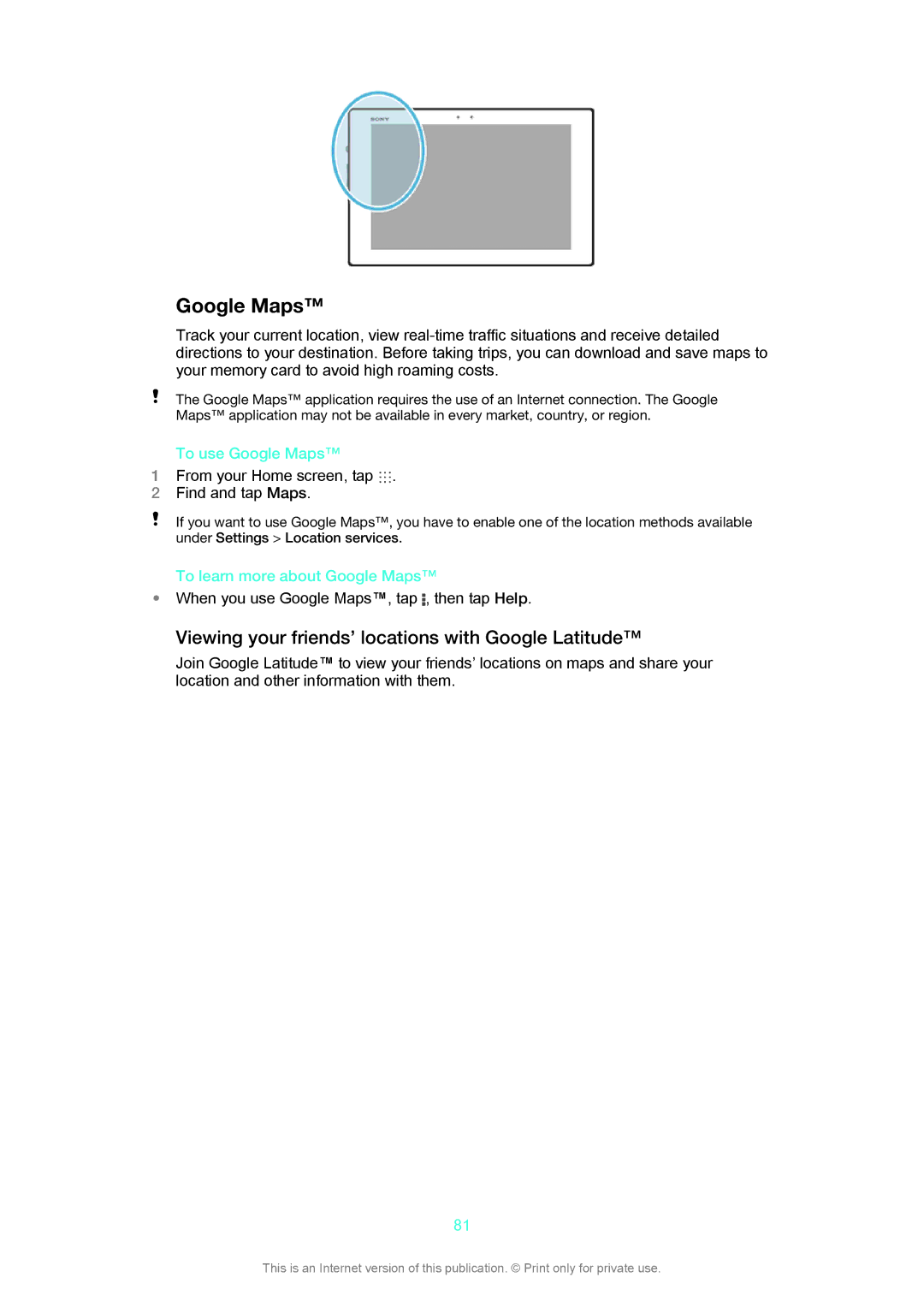 Sony SGP312 Viewing your friends’ locations with Google Latitude, To use Google Maps, To learn more about Google Maps 