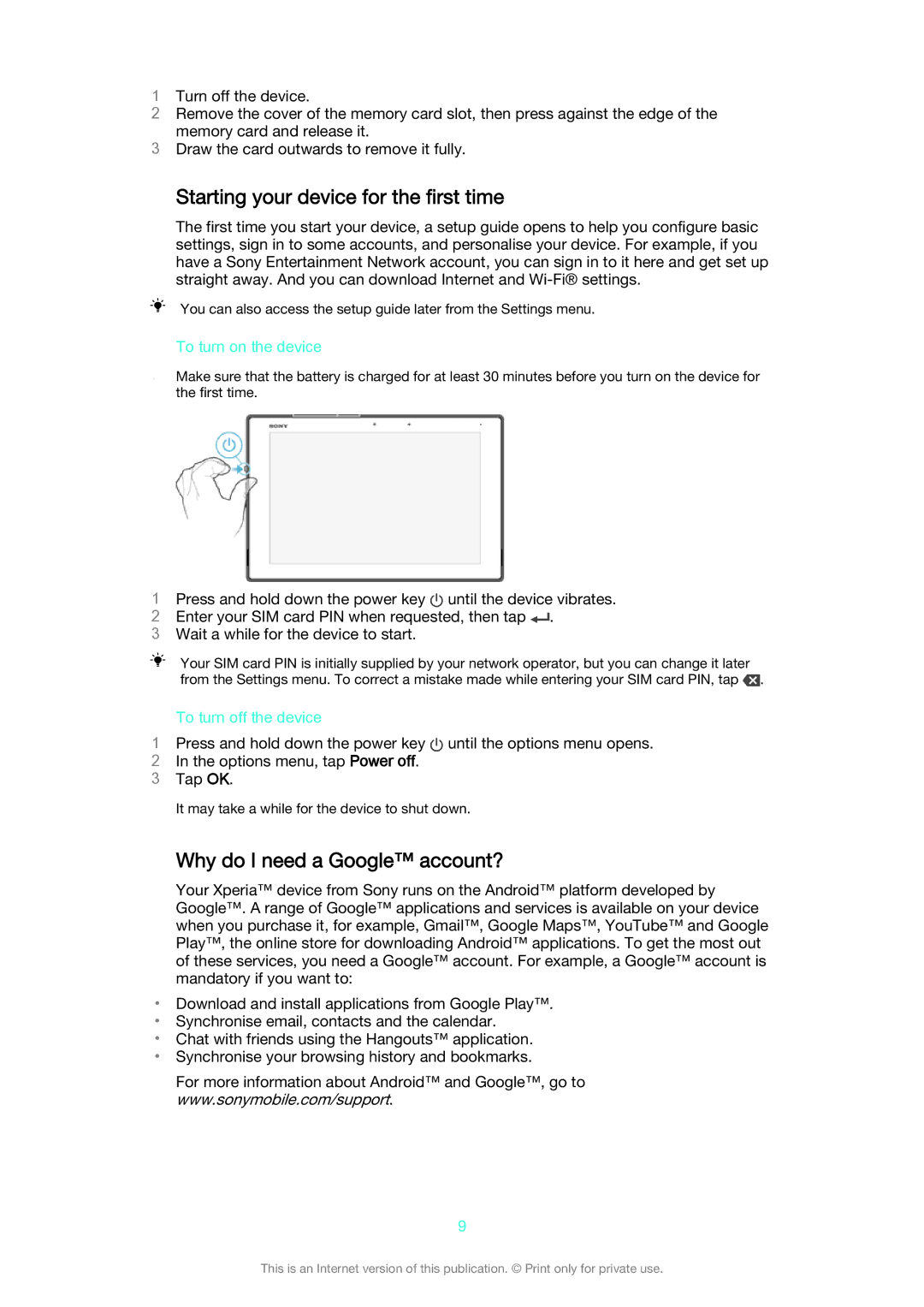 Sony SGP521 manual Starting your device for the first time, Why do I need a Google account?, To turn on the device 