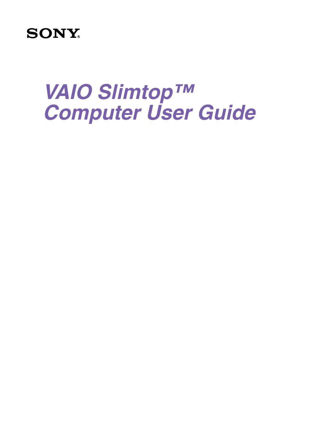 Sony manual Vaio Slimtop Computer User Guide 