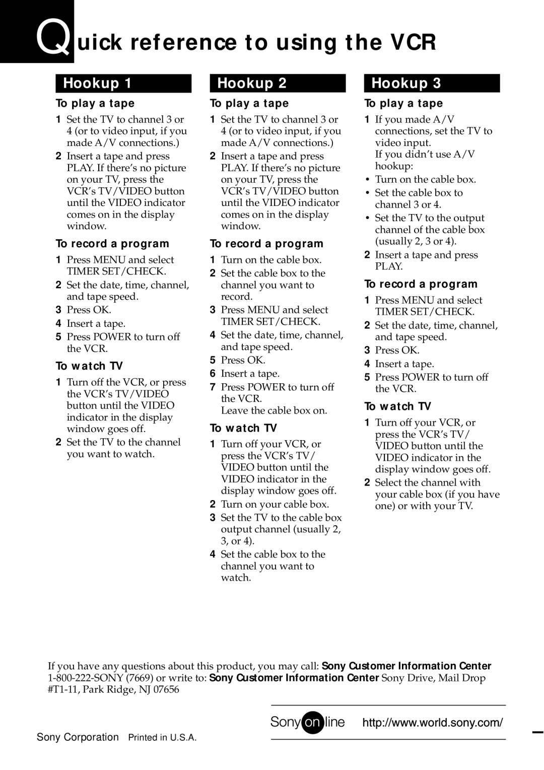 Sony SLV-469 operating instructions Uick reference to using the VCR, To play a tape, To record a program, To watch TV 