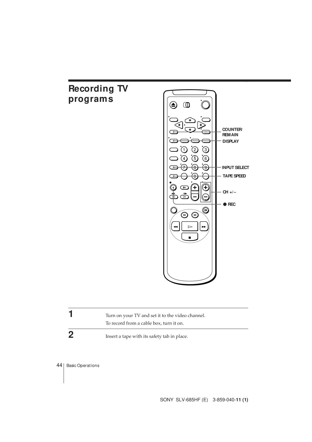 Sony SLV-685HF Recording TV programs, To record from a cable box, turn it on, Insert a tape with its safety tab in place 