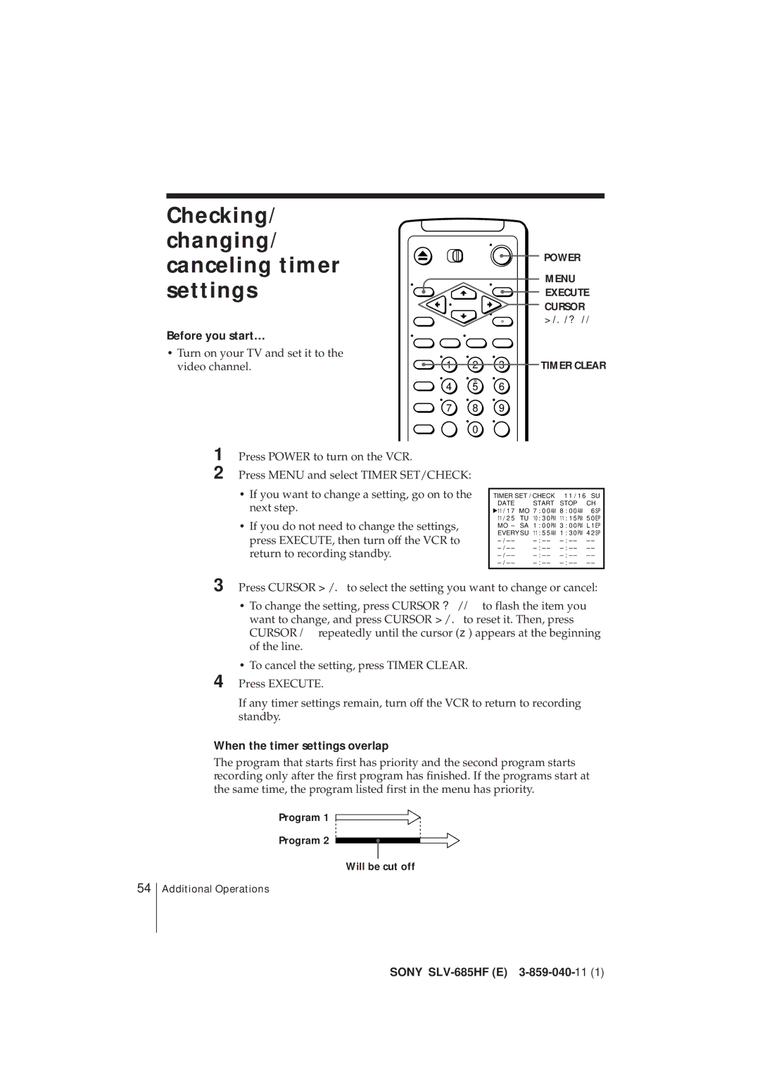 Sony SLV-685HF manual Checking Changing Canceling timer, Settings, Turn on your TV and set it to, Video channel 