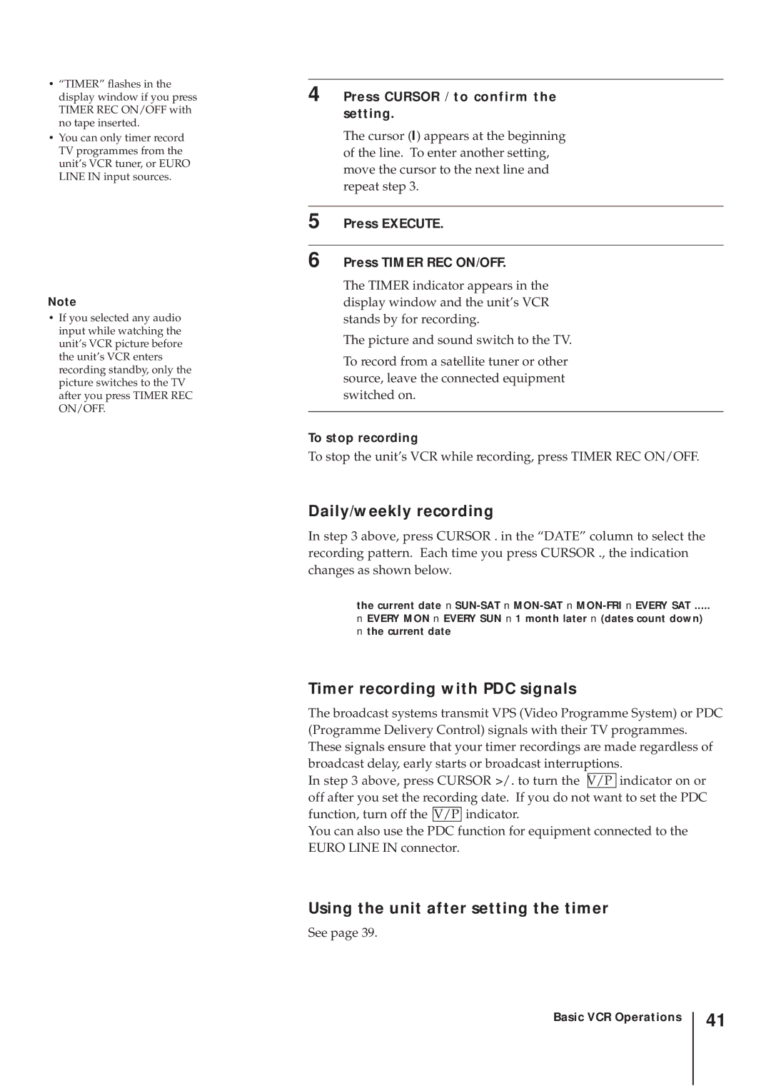 Sony SLV-AV100UX Daily/weekly recording, Timer recording with PDC signals, Press Cursor / to confirm the setting 