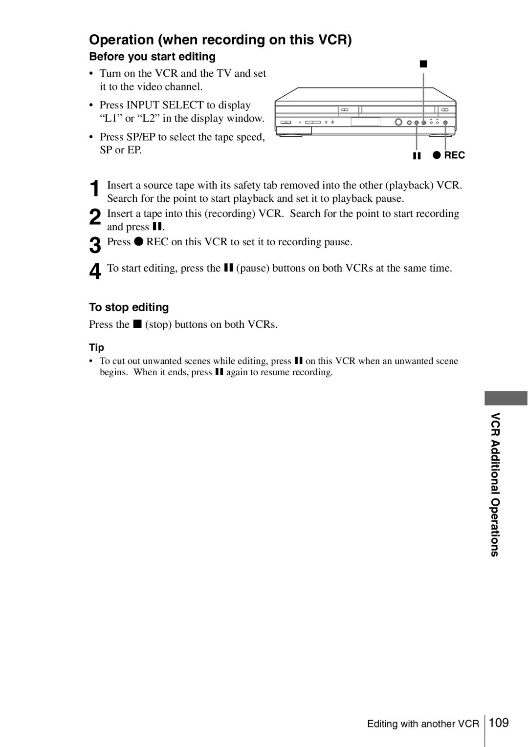 Sony SLV-D560P, SLV-D360P Operation when recording on this VCR, Before you start editing, To stop editing 