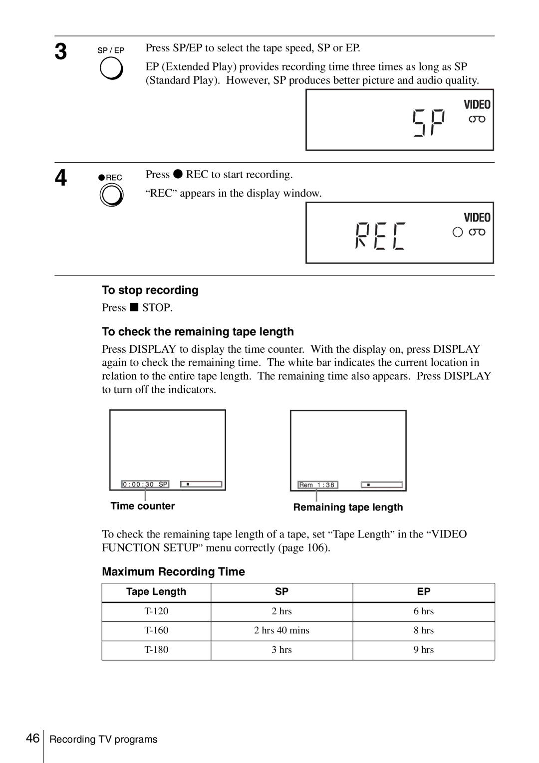 Sony SLV-D360P, SLV-D560P To stop recording, Press x Stop, To check the remaining tape length, Maximum Recording Time 