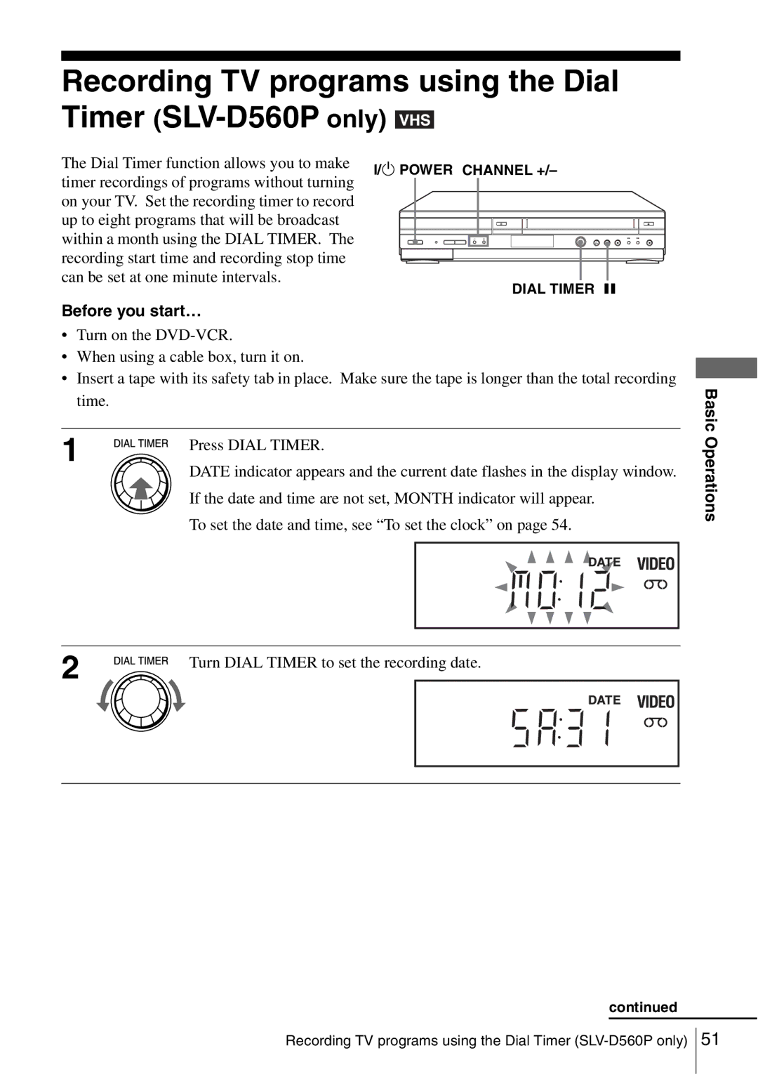 Sony SLV-D360P Recording TV programs using the Dial Timer SLV-D560P only, Turn Dial Timer to set the recording date 