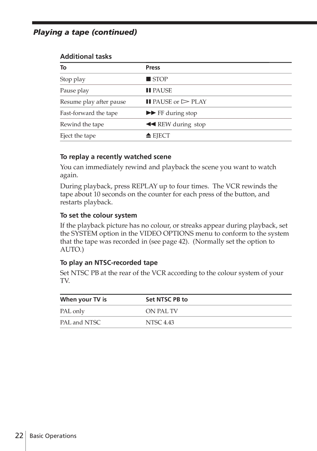 Sony SLV-E580EE manual Playing a tape, Additional tasks, To replay a recently watched scene, To set the colour system 