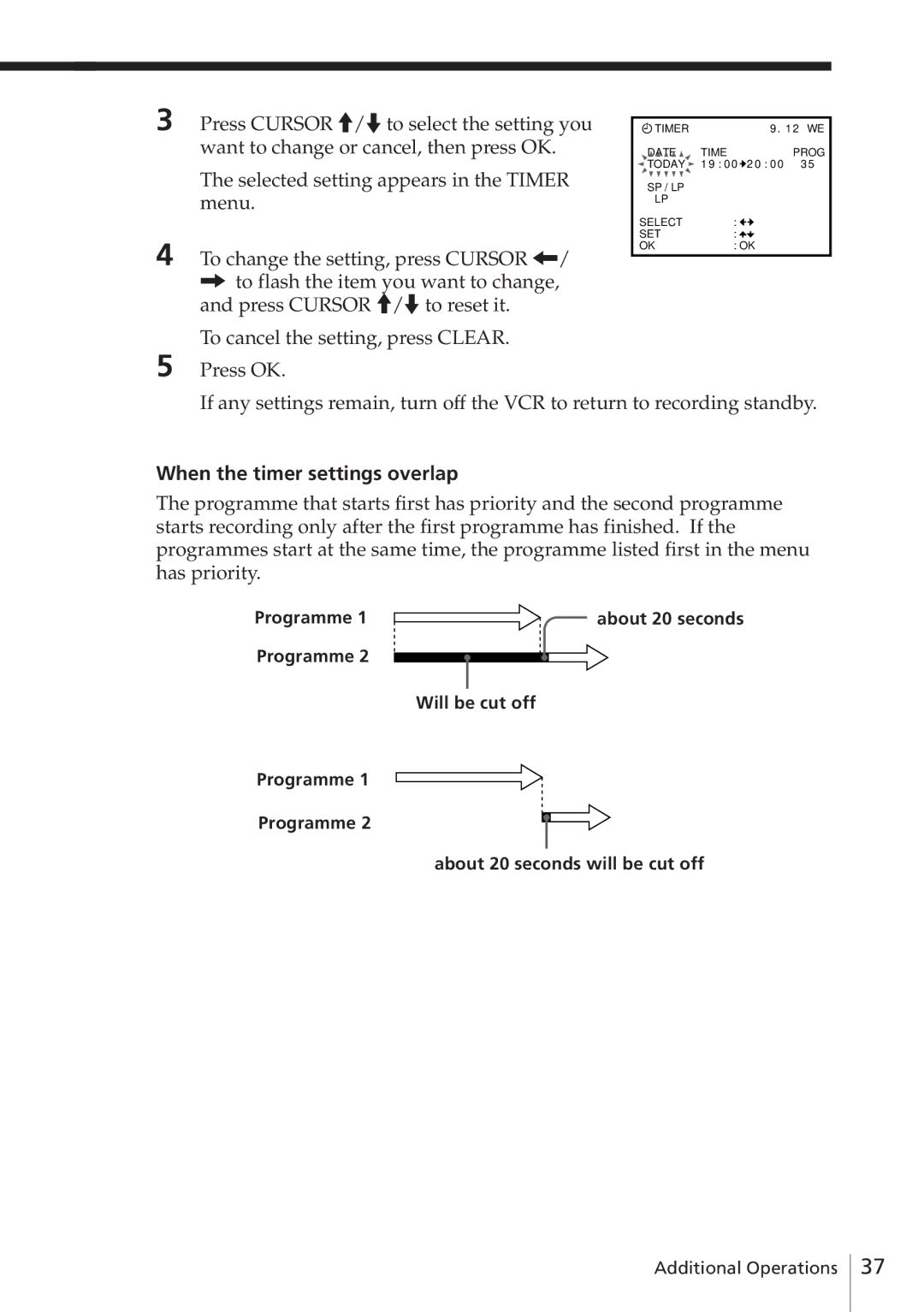 Sony SLV-E580EE manual When the timer settings overlap, Programme Will be cut off About 20 seconds will be cut off 