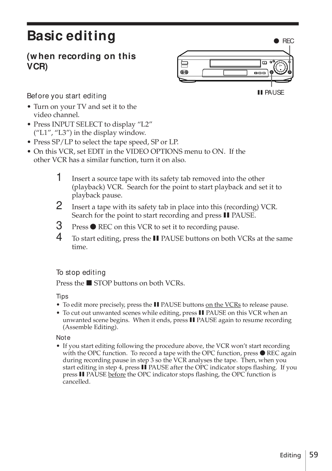 Sony SLV-E580EG manual Basic editing, When recording on this VCR, Before you start editing, To stop editing 