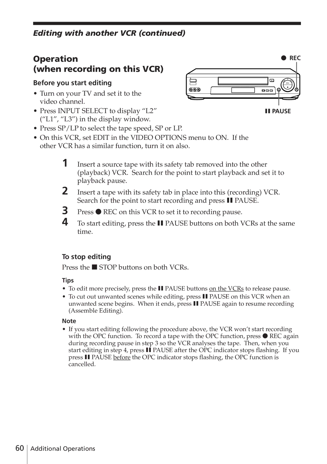 Sony SLV-E780EN/EG operating instructions Operation When recording on this VCR, Before you start editing, To stop editing 