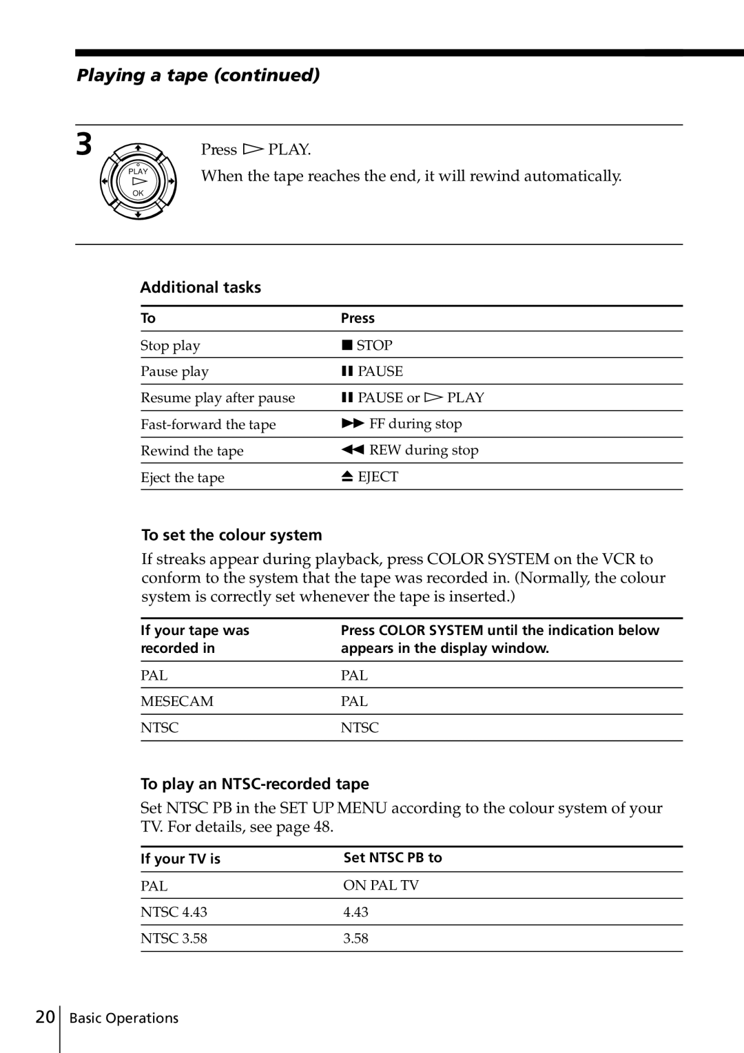 Sony SLV-ED915TH, SLV-ED817TH Playing a tape, Additional tasks, To set the colour system, To play an NTSC-recorded tape 