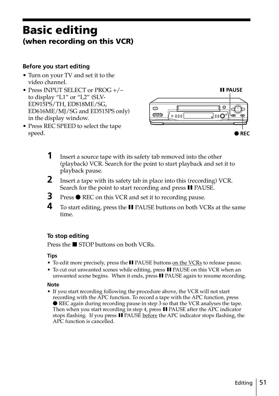 Sony SLV-ED818ME, SLV-ED817TH Basic editing, When recording on this VCR, Before you start editing, To stop editing 