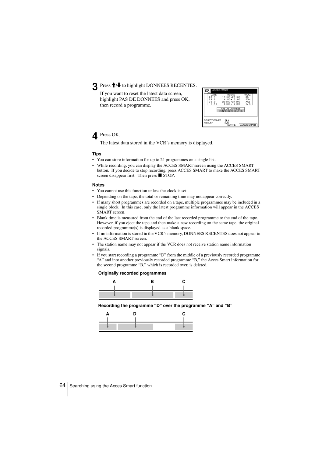 Sony SLV-SE450B, SLV-SE250B Originally recorded programmes, Recording the programme D over the programme a and B 