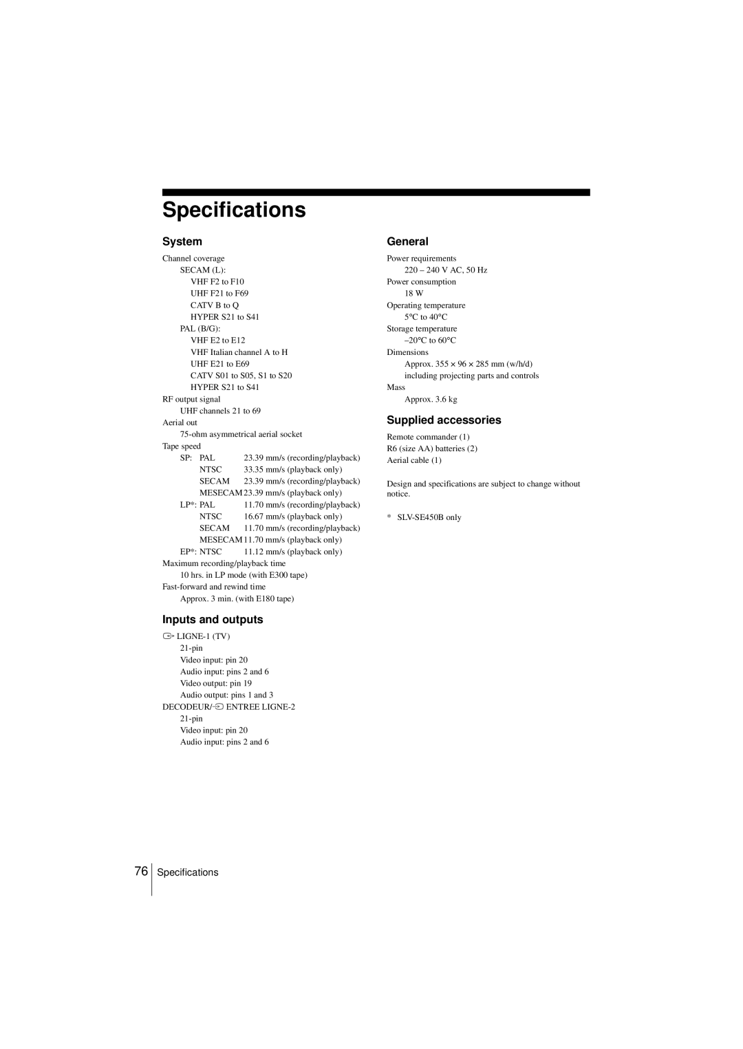 Sony SLV-SE450B, SLV-SE250B operating instructions Specifications, System, Inputs and outputs, General, Supplied accessories 