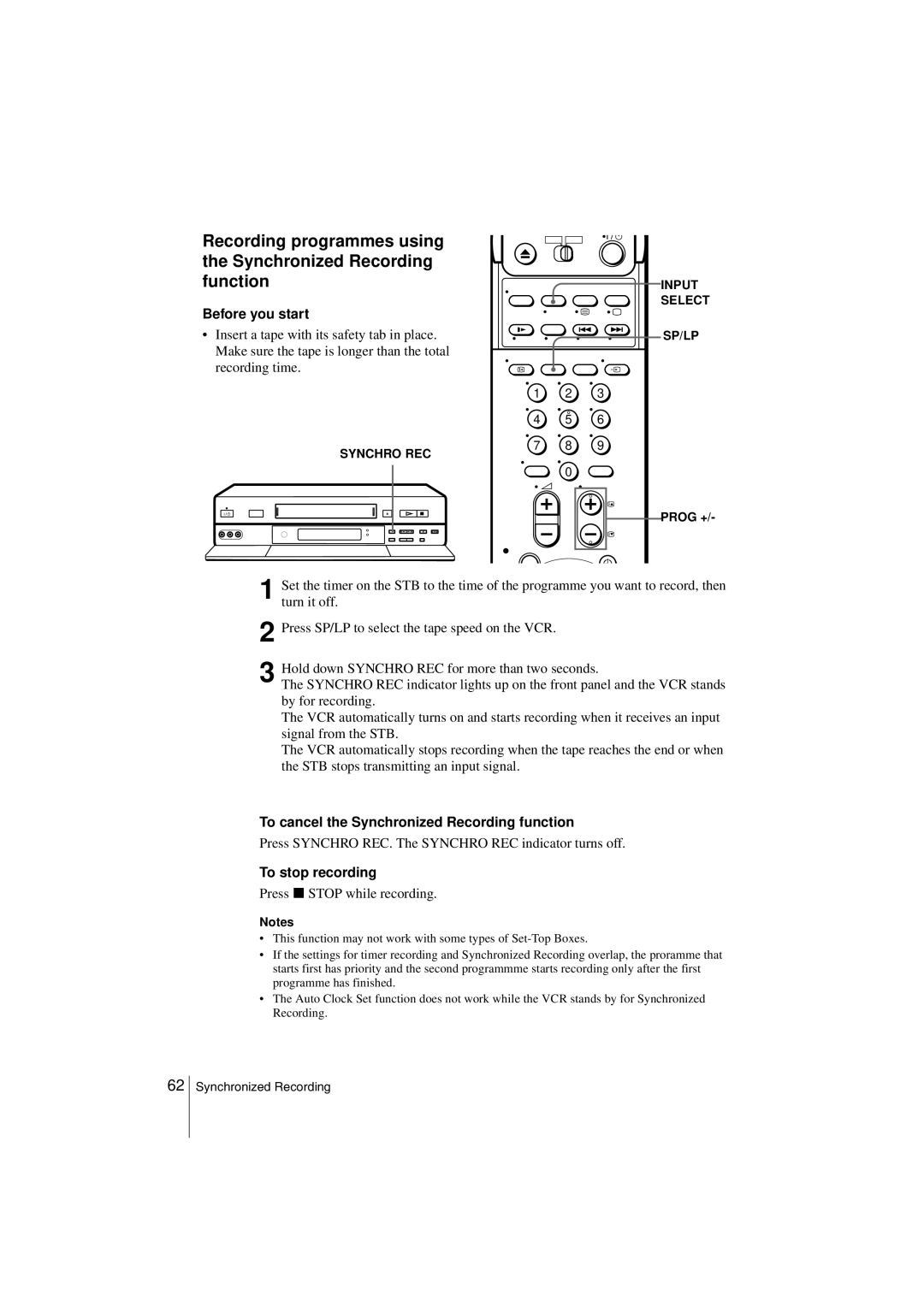 Sony SLV-SE850G To cancel the Synchronized Recording function, Press Synchro REC. The Synchro REC indicator turns off 