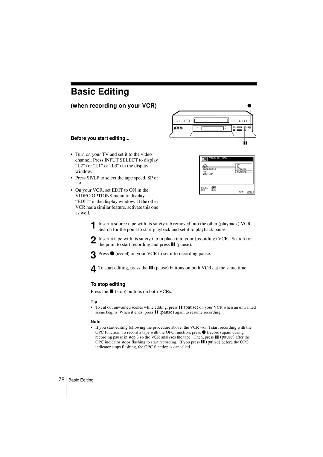 Sony SLV-SE850G operating instructions Basic Editing, When recording on your VCR, Before you start editing, To stop editing 