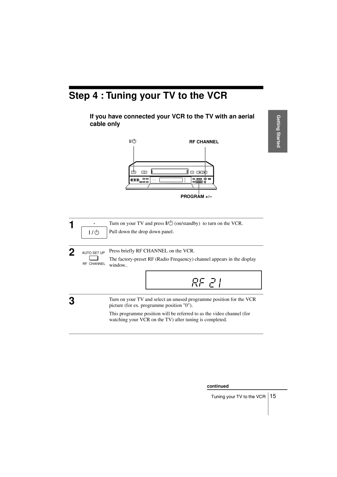 Sony SLV-SF900G manual Tuning your TV to the VCR, Turn on your TV and press ?/1 on/standby to turn on the VCR 