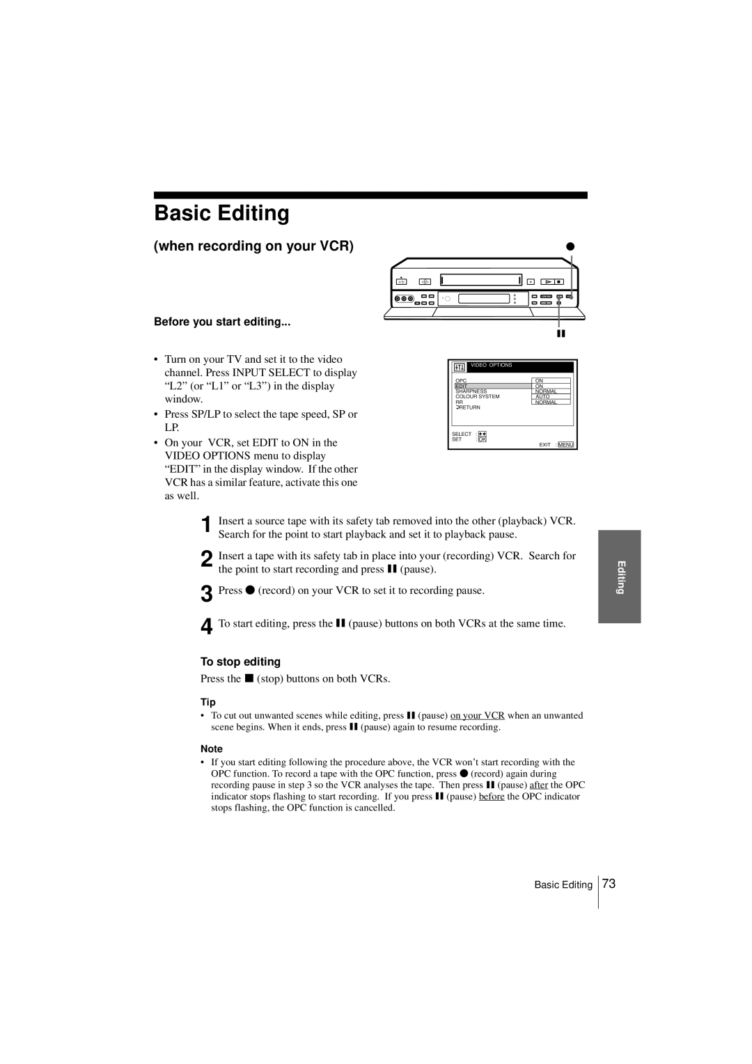 Sony SLV-SF950N manual Basic Editing, When recording on your VCR, Before you start editing, To stop editing 