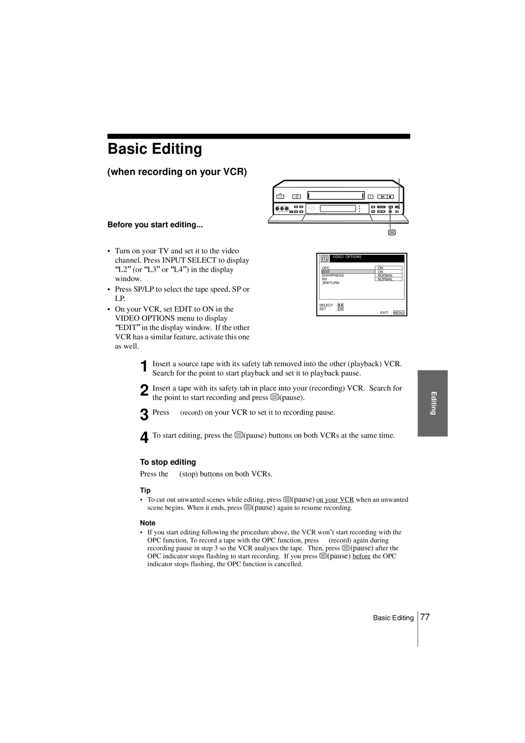 Sony SLV-SF990G manual Basic Editing, When recording on your VCR, Before you start editing, To stop editing 