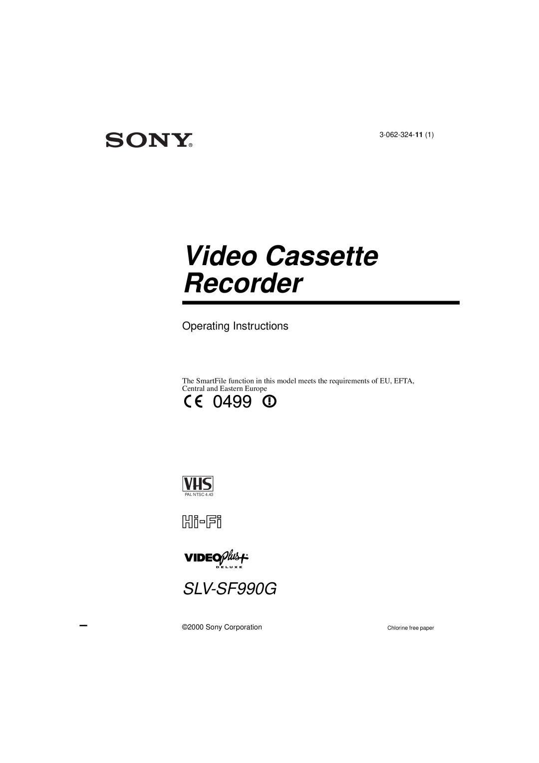 Sony SLV-SF990G manual Video Cassette Recorder, Operating Instructions, 3-062-324-11, Sony Corporation, Pal Ntsc 