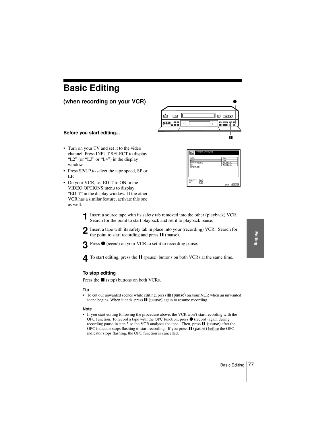 Sony SLV-SF990G manual Basic Editing, when recording on your VCR, Before you start editing, To stop editing 