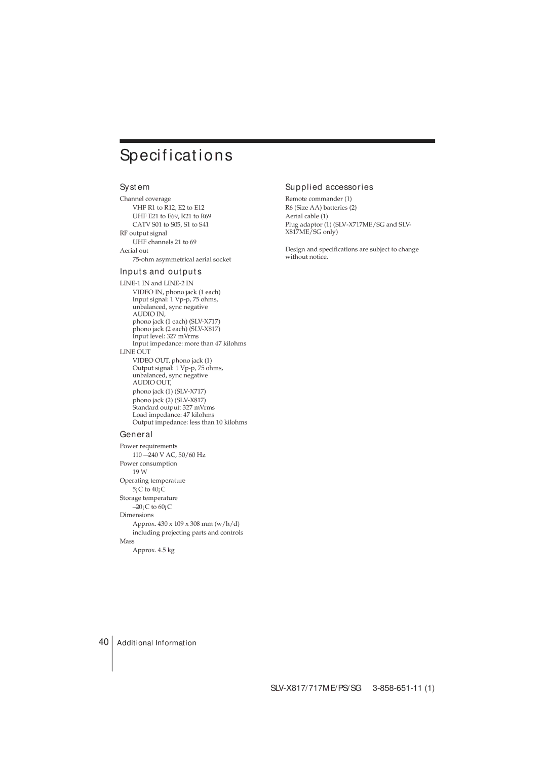 Sony SLV-X817SG, SLV-X817ME, SLV-X717ME Specifications, System, Inputs and outputs, General, Supplied accessories 